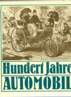 Hundert Jahre Automobil