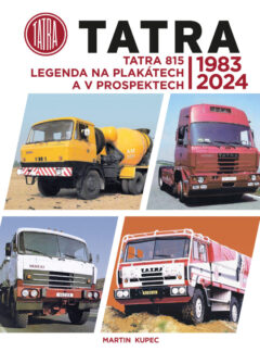 TATRA 815 – legenda  na plakátech a v prospektech, 1983-2024, Martin Kupec